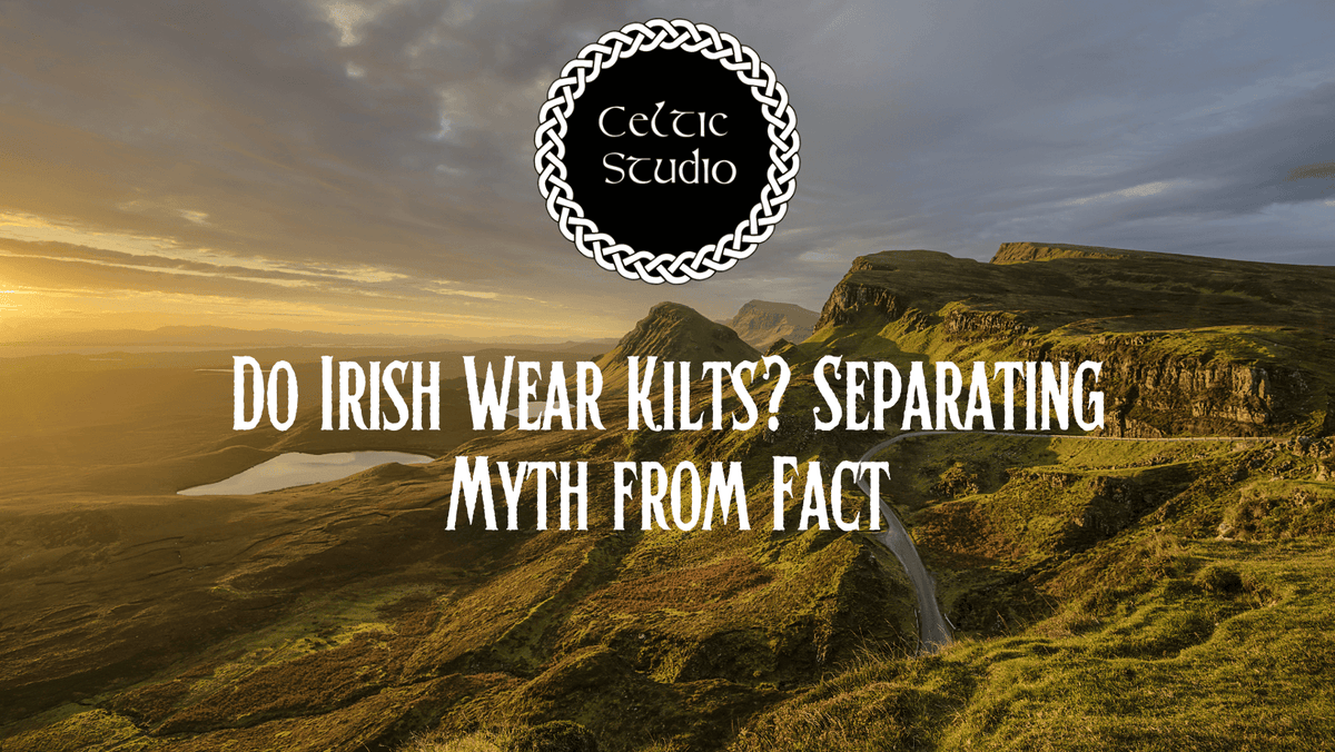 Do Irish Wear Kilts? Unraveling the Celtic Clothing Mystery - Blog by Kilt  and Jacks