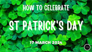 Green with Envy: How and When to Celebrate St. Patrick's Day in 2025