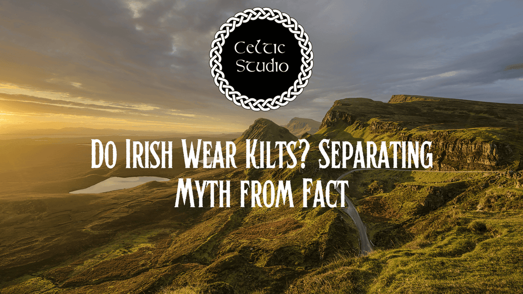 Do Irish Wear Kilts? Separating Myth from Fact