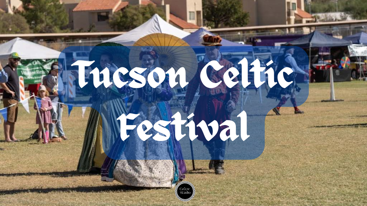 Tucson Celtic Festival 2026: Tickets & Schedule – Celtic Studio